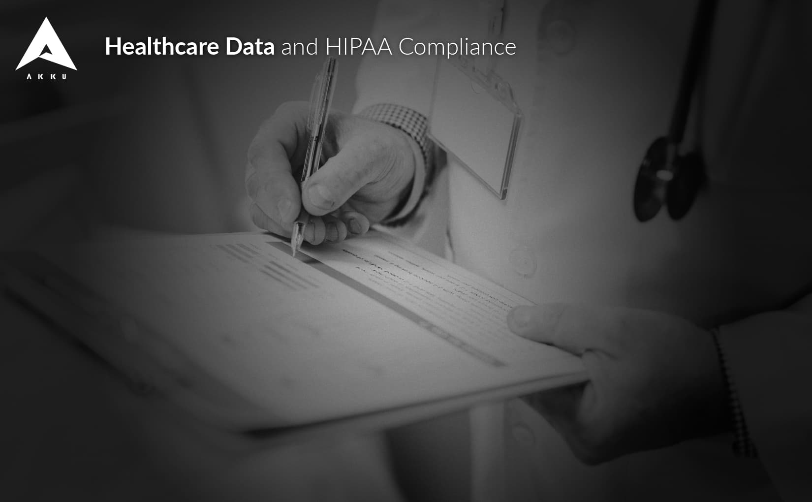 Healthcare Data, HIPAA Compliance, and Akku