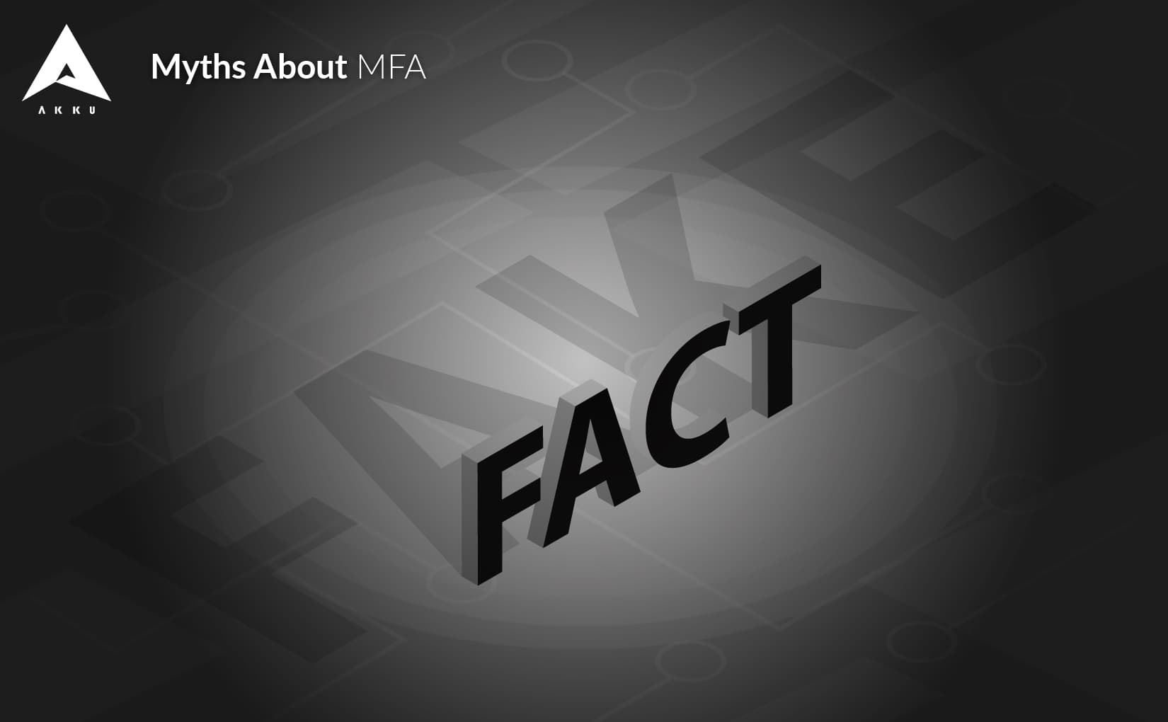 Myths about Multi-factor Authentication