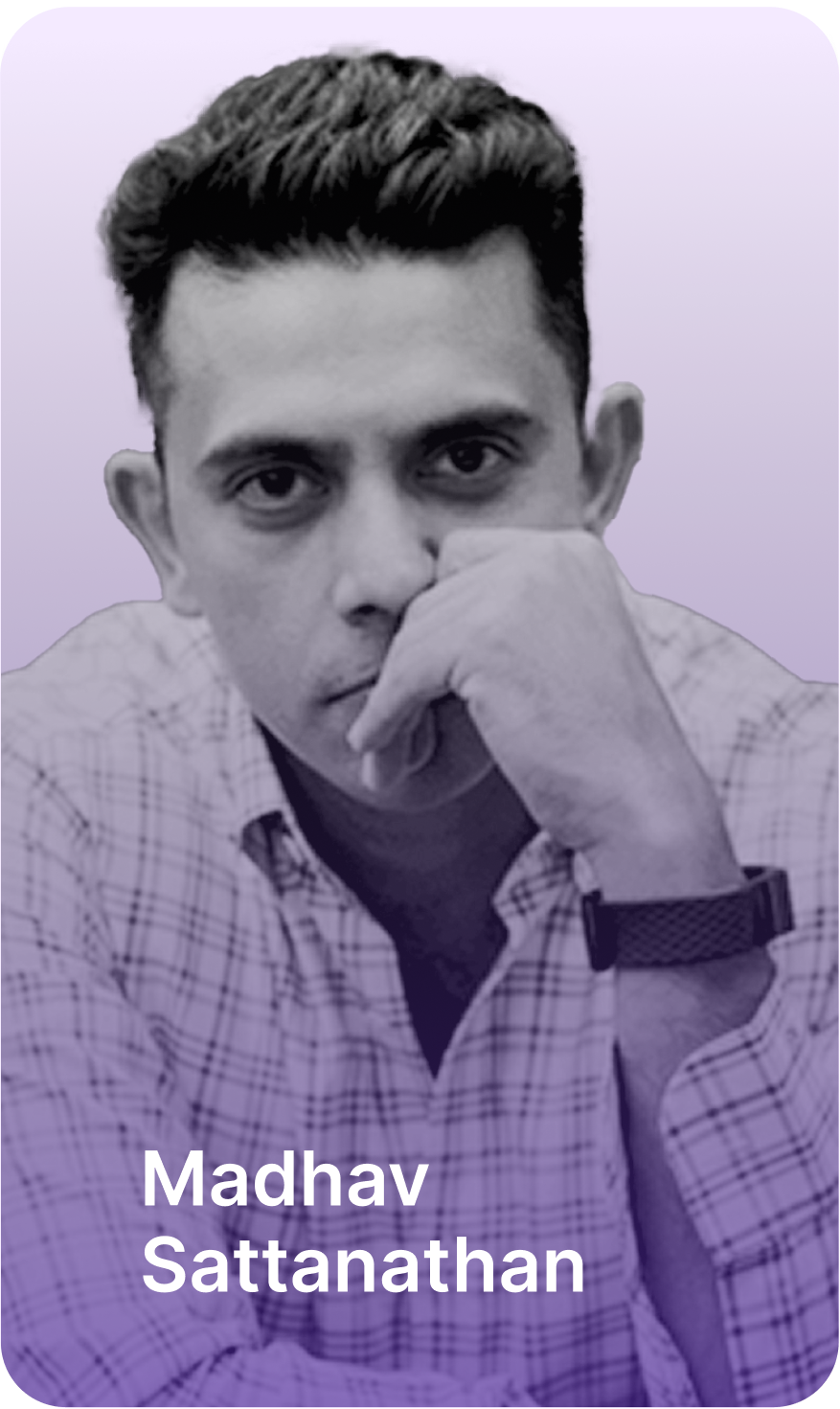 Madhav Sattanathan